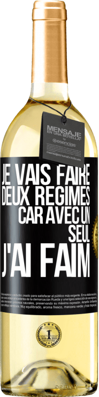 29,95 € Envoi gratuit | Vin blanc Édition WHITE Je vais faire deux régimes car avec un seul j'ai faim Étiquette Noire. Étiquette personnalisable Vin jeune Récolte 2023 Verdejo