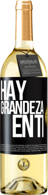 29,95 € Envío gratis | Vino Blanco Edición WHITE Hay grandeza en ti Etiqueta Negra. Etiqueta personalizable Vino joven Cosecha 2025 Verdejo