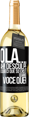 29,95 € Envio grátis | Vinho branco Edição WHITE Olá ... Ah! Desculpe. Esqueci que só existo quando você quer Etiqueta Preta. Etiqueta personalizável Vinho jovem Colheita 2024 Verdejo