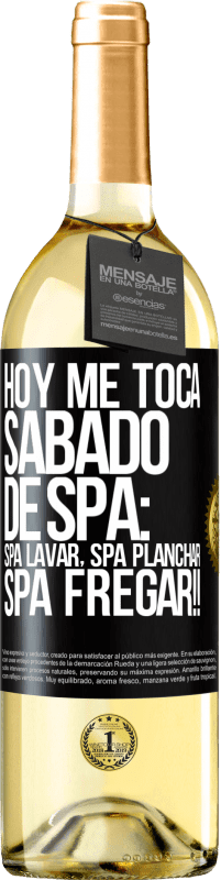 29,95 € Free Shipping | White Wine WHITE Edition Today is my SPA Saturday: Spa washing, spa ironing, SPA SCRUBBING !! Black Label. Customizable label Young wine Harvest 2023 Verdejo