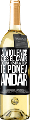 29,95 € Envío gratis | Vino Blanco Edición WHITE La violencia no es el camino, pero una hostia a tiempo te pone a andar Etiqueta Negra. Etiqueta personalizable Vino joven Cosecha 2025 Verdejo