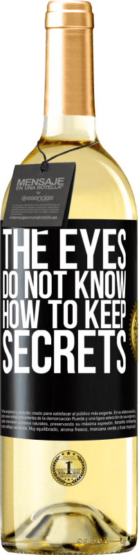 29,95 € Free Shipping | White Wine WHITE Edition The eyes do not know how to keep secrets Black Label. Customizable label Young wine Harvest 2024 Verdejo