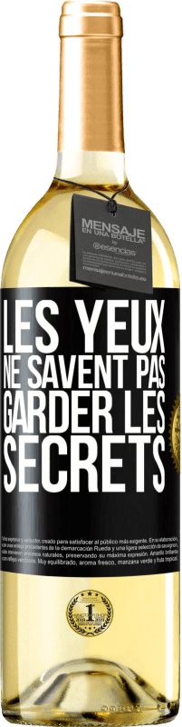 29,95 € Envoi gratuit | Vin blanc Édition WHITE Les yeux ne savent pas garder les secrets Étiquette Noire. Étiquette personnalisable Vin jeune Récolte 2023 Verdejo