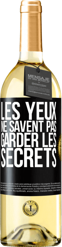 29,95 € Envoi gratuit | Vin blanc Édition WHITE Les yeux ne savent pas garder les secrets Étiquette Noire. Étiquette personnalisable Vin jeune Récolte 2025 Verdejo