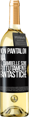 29,95 € Spedizione Gratuita | Vino bianco Edizione WHITE Non pantaloni, ma le ciambelle sono fottutamente fantastiche Etichetta Nera. Etichetta personalizzabile Vino giovane Raccogliere 2025 Verdejo