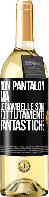 29,95 € Spedizione Gratuita | Vino bianco Edizione WHITE Non pantaloni, ma le ciambelle sono fottutamente fantastiche Etichetta Nera. Etichetta personalizzabile Vino giovane Raccogliere 2023 Verdejo