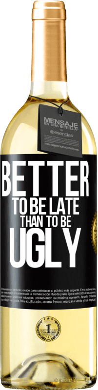 29,95 € Free Shipping | White Wine WHITE Edition Better to be late than to be ugly Black Label. Customizable label Young wine Harvest 2024 Verdejo