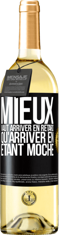 29,95 € Envoi gratuit | Vin blanc Édition WHITE Mieux vaut arriver en retard qu'arriver en étant moche Étiquette Noire. Étiquette personnalisable Vin jeune Récolte 2024 Verdejo