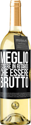 29,95 € Spedizione Gratuita | Vino bianco Edizione WHITE Meglio essere in ritardo che essere brutto Etichetta Nera. Etichetta personalizzabile Vino giovane Raccogliere 2023 Verdejo