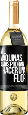 29,95 € Envío gratis | Vino Blanco Edición WHITE Mil máquinas jamás podrán hacer una flor Etiqueta Negra. Etiqueta personalizable Vino joven Cosecha 2024 Verdejo