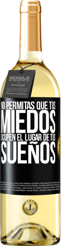 29,95 € Envío gratis | Vino Blanco Edición WHITE No permitas que tus miedos ocupen el lugar de tus sueños Etiqueta Negra. Etiqueta personalizable Vino joven Cosecha 2024 Verdejo