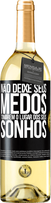 29,95 € Envio grátis | Vinho branco Edição WHITE Não deixe seus medos tomarem o lugar dos seus sonhos Etiqueta Preta. Etiqueta personalizável Vinho jovem Colheita 2024 Verdejo