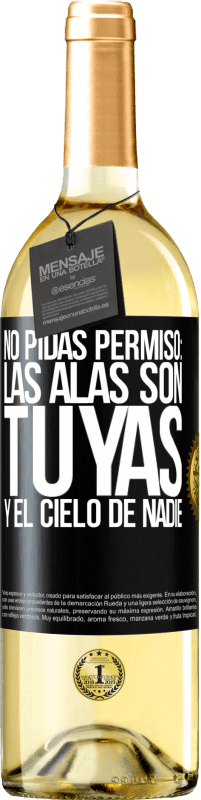 29,95 € Envío gratis | Vino Blanco Edición WHITE No pidas permiso: las alas son tuyas y el cielo de nadie Etiqueta Negra. Etiqueta personalizable Vino joven Cosecha 2023 Verdejo