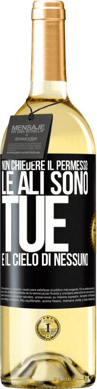 29,95 € Spedizione Gratuita | Vino bianco Edizione WHITE Non chiedere il permesso: le ali sono tue e il cielo di nessuno Etichetta Nera. Etichetta personalizzabile Vino giovane Raccogliere 2023 Verdejo