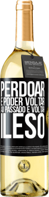 29,95 € Envio grátis | Vinho branco Edição WHITE Perdoar é poder voltar ao passado e voltar ileso Etiqueta Preta. Etiqueta personalizável Vinho jovem Colheita 2025 Verdejo