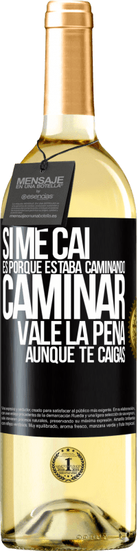 29,95 € Envío gratis | Vino Blanco Edición WHITE Si me caí es porque estaba caminando. Caminar vale la pena aunque te caigas Etiqueta Negra. Etiqueta personalizable Vino joven Cosecha 2024 Verdejo