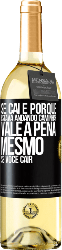 29,95 € Envio grátis | Vinho branco Edição WHITE Se caí é porque estava andando. Caminhar vale a pena mesmo se você cair Etiqueta Preta. Etiqueta personalizável Vinho jovem Colheita 2024 Verdejo