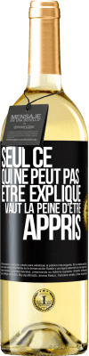 29,95 € Envoi gratuit | Vin blanc Édition WHITE Seul ce qui ne peut pas être expliqué vaut la peine d'être appris Étiquette Noire. Étiquette personnalisable Vin jeune Récolte 2023 Verdejo