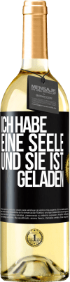 29,95 € Kostenloser Versand | Weißwein WHITE Ausgabe Ich habe eine Seele und sie ist geladen Schwarzes Etikett. Anpassbares Etikett Junger Wein Ernte 2023 Verdejo