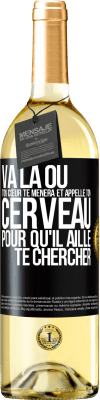 29,95 € Envoi gratuit | Vin blanc Édition WHITE Va là où ton cœur te mènera et appelle ton cerveau pour qu'il aille te chercher Étiquette Noire. Étiquette personnalisable Vin jeune Récolte 2023 Verdejo