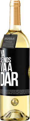 29,95 € Envío gratis | Vino Blanco Edición WHITE Ya se nos va a dar Etiqueta Negra. Etiqueta personalizable Vino joven Cosecha 2023 Verdejo