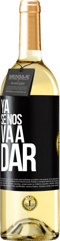 29,95 € Envío gratis | Vino Blanco Edición WHITE Ya se nos va a dar Etiqueta Negra. Etiqueta personalizable Vino joven Cosecha 2023 Verdejo