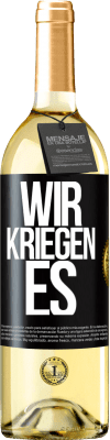 29,95 € Kostenloser Versand | Weißwein WHITE Ausgabe Wir kriegen es Schwarzes Etikett. Anpassbares Etikett Junger Wein Ernte 2023 Verdejo