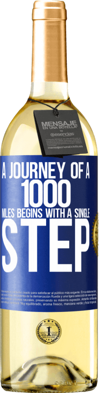 29,95 € Free Shipping | White Wine WHITE Edition A journey of a thousand miles begins with a single step Blue Label. Customizable label Young wine Harvest 2024 Verdejo