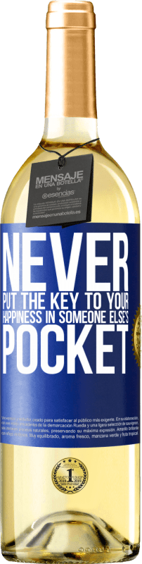 29,95 € Бесплатная доставка | Белое вино Издание WHITE Никогда не кладите ключ от своего счастья в чужой карман Синяя метка. Настраиваемая этикетка Молодое вино Урожай 2023 Verdejo