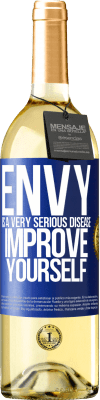 29,95 € Free Shipping | White Wine WHITE Edition Envy is a very serious disease, improve yourself Blue Label. Customizable label Young wine Harvest 2024 Verdejo