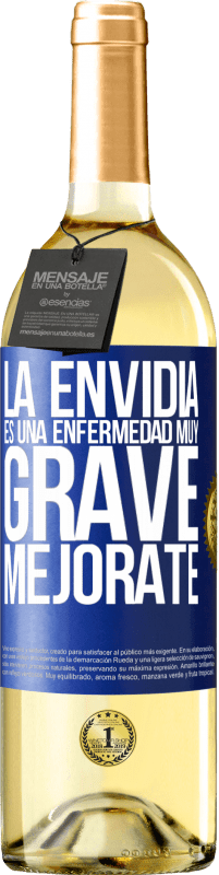 29,95 € Envío gratis | Vino Blanco Edición WHITE La envidia es una enfermedad muy grave, mejórate Etiqueta Azul. Etiqueta personalizable Vino joven Cosecha 2024 Verdejo