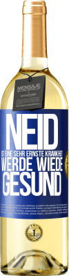 29,95 € Kostenloser Versand | Weißwein WHITE Ausgabe Neid ist eine sehr ernste Krankheit, werde wiede gesund Blaue Markierung. Anpassbares Etikett Junger Wein Ernte 2024 Verdejo