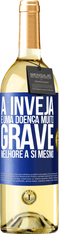 29,95 € Envio grátis | Vinho branco Edição WHITE A inveja é uma doença muito grave, melhore a si mesmo Etiqueta Azul. Etiqueta personalizável Vinho jovem Colheita 2025 Verdejo