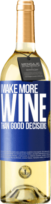 29,95 € Free Shipping | White Wine WHITE Edition I make more wine than good decisions Blue Label. Customizable label Young wine Harvest 2023 Verdejo