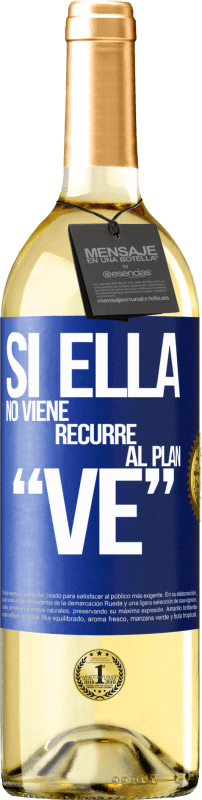 29,95 € Kostenloser Versand | Weißwein WHITE Ausgabe Si ella no viene, recurre al plan VE Blaue Markierung. Anpassbares Etikett Junger Wein Ernte 2023 Verdejo