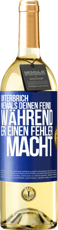 29,95 € Kostenloser Versand | Weißwein WHITE Ausgabe Unterbrich niemals deinen Feind während er einen Fehler macht Blaue Markierung. Anpassbares Etikett Junger Wein Ernte 2025 Verdejo