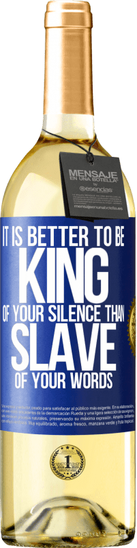 29,95 € 免费送货 | 白葡萄酒 WHITE版 成为沉默的王胜于言语的奴隶 蓝色标签. 可自定义的标签 青年酒 收成 2023 Verdejo