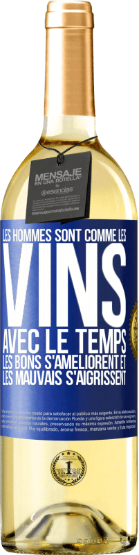 29,95 € Envoi gratuit | Vin blanc Édition WHITE Les hommes sont comme les vins : avec le temps, les bons s'améliorent et les mauvais s'aigrissent Étiquette Bleue. Étiquette personnalisable Vin jeune Récolte 2024 Verdejo