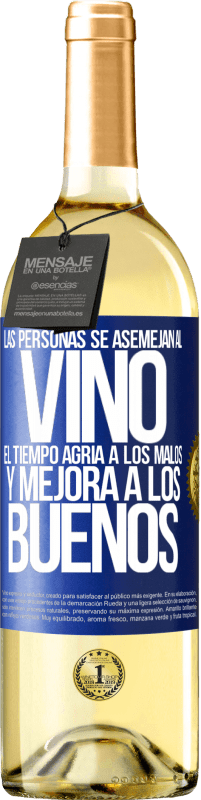 29,95 € Envío gratis | Vino Blanco Edición WHITE Las personas se asemejan al vino. El tiempo agria a los malos y mejora a los buenos Etiqueta Azul. Etiqueta personalizable Vino joven Cosecha 2025 Verdejo