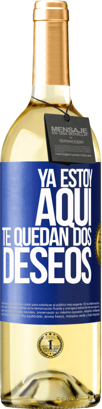 29,95 € Envío gratis | Vino Blanco Edición WHITE Ya estoy aquí. Te quedan dos deseos Etiqueta Azul. Etiqueta personalizable Vino joven Cosecha 2025 Verdejo