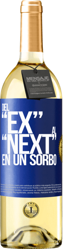 29,95 € Kostenloser Versand | Weißwein WHITE Ausgabe Del EX al NEXT en un sorbo Blaue Markierung. Anpassbares Etikett Junger Wein Ernte 2023 Verdejo