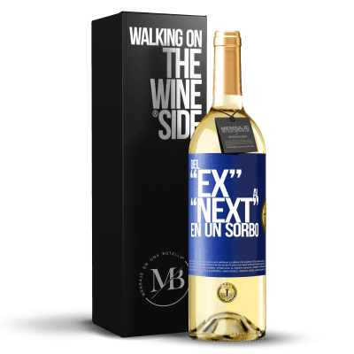 «Del EX al NEXT en un sorbo» WHITE Ausgabe