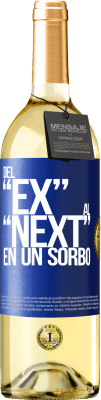 29,95 € Spedizione Gratuita | Vino bianco Edizione WHITE Del EX al NEXT en un sorbo Etichetta Blu. Etichetta personalizzabile Vino giovane Raccogliere 2023 Verdejo