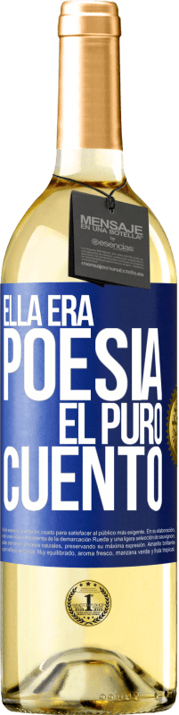 29,95 € Envío gratis | Vino Blanco Edición WHITE Ella era poesía, él puro cuento Etiqueta Azul. Etiqueta personalizable Vino joven Cosecha 2024 Verdejo