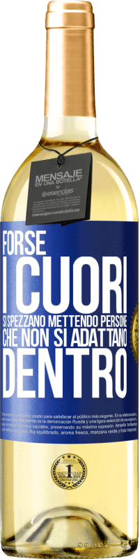 29,95 € Spedizione Gratuita | Vino bianco Edizione WHITE Forse i cuori si spezzano mettendo persone che non si adattano dentro Etichetta Blu. Etichetta personalizzabile Vino giovane Raccogliere 2024 Verdejo