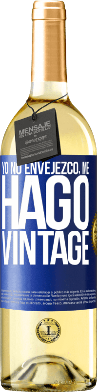 29,95 € Envío gratis | Vino Blanco Edición WHITE Yo no envejezco, me hago vintage Etiqueta Azul. Etiqueta personalizable Vino joven Cosecha 2024 Verdejo