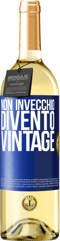 29,95 € Spedizione Gratuita | Vino bianco Edizione WHITE Non invecchio, divento vintage Etichetta Blu. Etichetta personalizzabile Vino giovane Raccogliere 2024 Verdejo