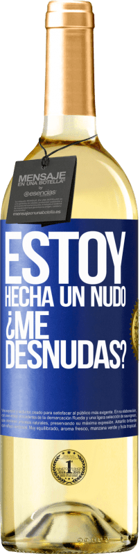 29,95 € Envio grátis | Vinho branco Edição WHITE Estoy hecha un nudo. ¿Me desnudas? Etiqueta Azul. Etiqueta personalizável Vinho jovem Colheita 2024 Verdejo