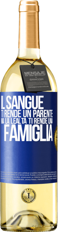 29,95 € Spedizione Gratuita | Vino bianco Edizione WHITE Il sangue ti rende un parente, ma la lealtà ti rende una famiglia Etichetta Blu. Etichetta personalizzabile Vino giovane Raccogliere 2024 Verdejo