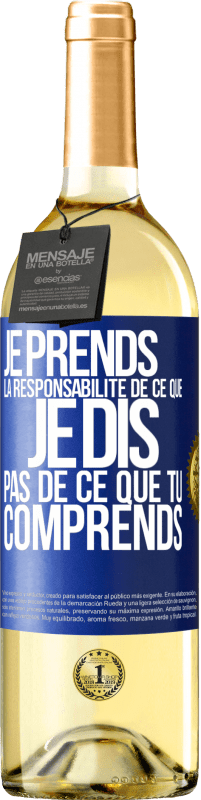 29,95 € Envoi gratuit | Vin blanc Édition WHITE Je prends la responsabilité de ce que je dis, pas de ce que tu comprends Étiquette Bleue. Étiquette personnalisable Vin jeune Récolte 2024 Verdejo